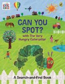 Can You Spot? with The Very Hungry Caterpillar Can You Spot? with The Very Hungry Caterpillar
