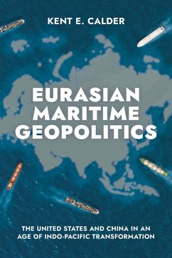 Eurasian Maritime Geopolitics - Calder, Kent E