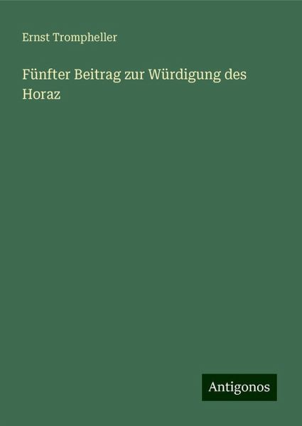 Fünfter Beitrag zur Würdigung des Horaz