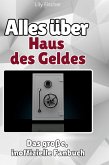 Alles über<br> Haus des Geldes Alles über<br> Haus des Geldes