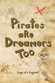 Pirates are Dreamers Too Pirates are Dreamers Too