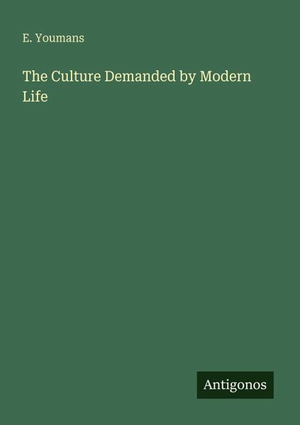 The Culture Demanded by Modern Life
