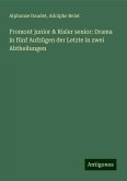 Fromont junior & Risler senior: Drama in fünf Aufzügen der Letzte in zwei Abtheilungen Fromont junior & Risler senior: Drama in fünf Aufzügen der Letzte in zwei Abtheilungen