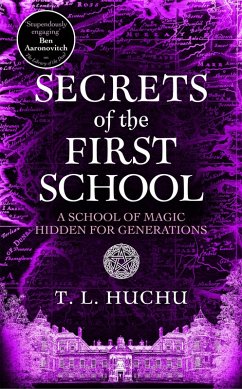 Secrets of the First School - Huchu, T. L.