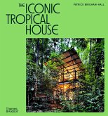The Iconic Tropical House The Iconic Tropical House