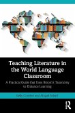 Teaching Literature in the World Language Classroom Teaching Literature in the World Language Classroom