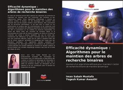 Efficacité dynamique : Algorithmes pour le maintien des arbres de recherche binaires - Sabah Mustafa, Iman;Kumar Awasthi, Yogesh
