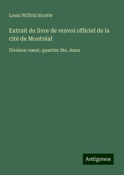 Extrait du livre de renvoi officiel de la cité de Montréal - Sicotte, Louis Wilfrid