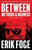 Between Methods & Madness