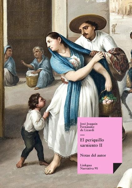 El Periquillo Sarniento El Periquillo Sarniento