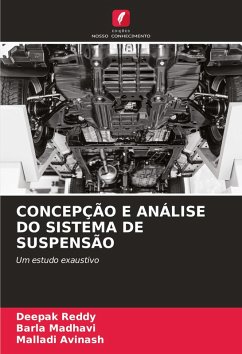 CONCEPÇÃO E ANÁLISE DO SISTEMA DE SUSPENSÃO - Reddy, Deepak;Madhavi, Barla;Avinash, Malladi