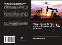 Cover Géopolitique de l'énergie dans le Caucase et en Asie centrale