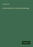 An introduction to practical histology An introduction to practical histology
