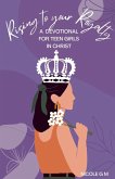 Rising to Your Royalty Rising to Your Royalty