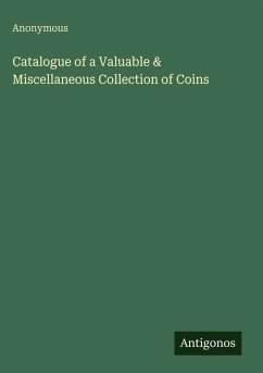 Cover Catalogue of a Valuable & Miscellaneous Collection of Coins