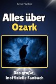Alles über<br> Ozark Alles über<br> Ozark