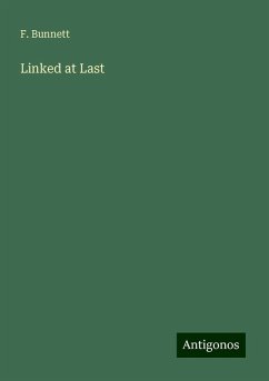 Linked at Last - Bunnett, F.