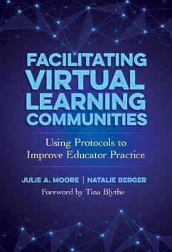 Facilitating Virtual Learning Communities - Moore, Julie A; Berger, Natalie J