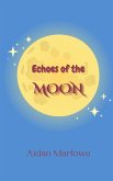 Echoes of the Moon