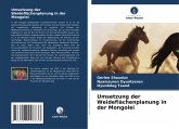 Umsetzung der Weideflächenplanung in der Mongolei Umsetzung der Weideflächenplanung in der Mongolei