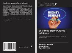 Lesiones glomerulares mínimas - Khadhar, Meriam; Helal, Imed; Goucha, Rym