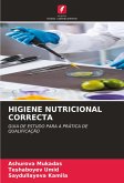 HIGIENE NUTRICIONAL CORRECTA HIGIENE NUTRICIONAL CORRECTA