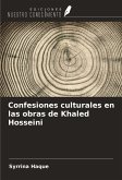 Confesiones culturales en las obras de Khaled Hosseini