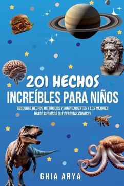 201 Hechos Increíbles Para Niños - Arya, Ghia