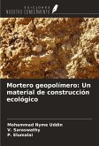 Mortero geopolímero: Un material de construcción ecológico Mortero geopolímero: Un material de construcción ecológico