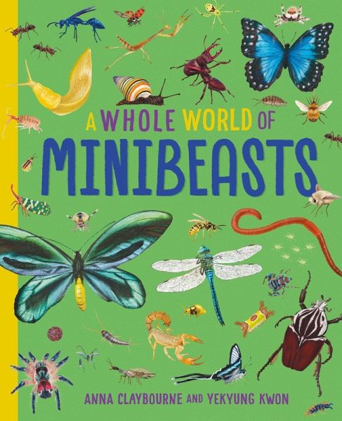 A Whole World of...: Minibeasts A Whole World of...: Minibeasts