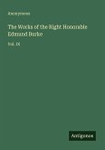 The Works of the Right Honorable Edmund Burke