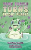 Toby Turtle Turns Bright Purple