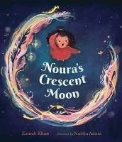 Cover Noura's Crescent Moon: An Eid Story