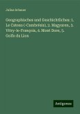 Geographisches und Geschichtliches: 1. Le Cateau (-Cambrésis), 2. Magyaren, 3. Vitry-le-François, 4. Mont Dore, 5. Golfe du Lion