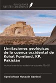 Limitaciones geológicas de la cuenca occidental de Kohat Foreland, KP, Pakistán Limitaciones geológicas de la cuenca occidental de Kohat Foreland, KP, Pakistán