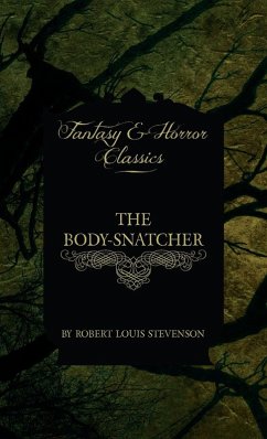 The Body-Snatcher (Fantasy and Horror Classics) The Body-Snatcher (Fantasy and Horror Classics)