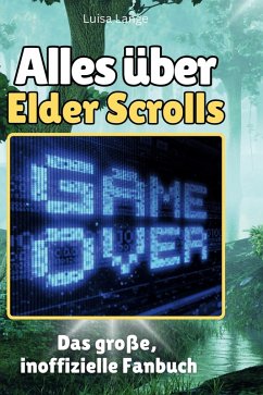 Alles über<br> Elder Scrolls - Lange, Luisa Alles über<br> Elder Scrolls - Lange, Luisa