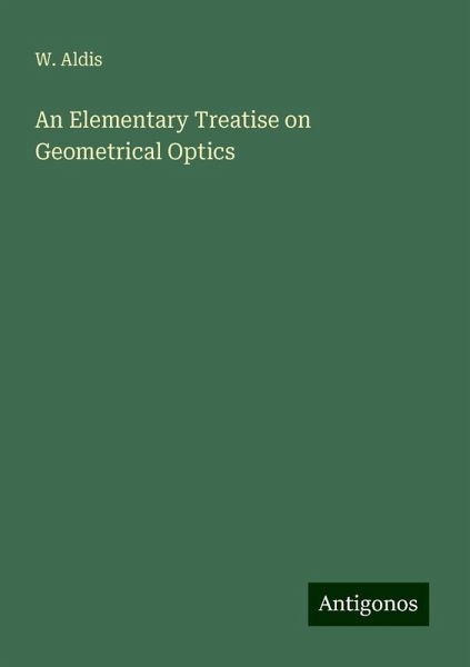 An Elementary Treatise on Geometrical Optics