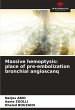 Massive hemoptysis: place of... - Bild 1