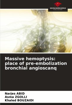 Cover Massive hemoptysis: place of pre-embolization bronchial angioscanq