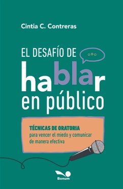 El desafío de hablar en público - Contreras, Cintia C.