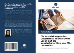 Die Auswirkungen des Unterrichts in kritischem Lesen auf die Vokabelretention von EFL-Lernenden - Pakzad, Mahza