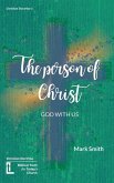 The Person of Christ The Person of Christ
