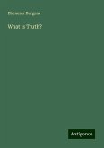 What is Truth? What is Truth?