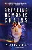 Breaking Demonic Chains Breaking Demonic Chains