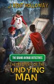 The Mystery of the Undying Man The Mystery of the Undying Man