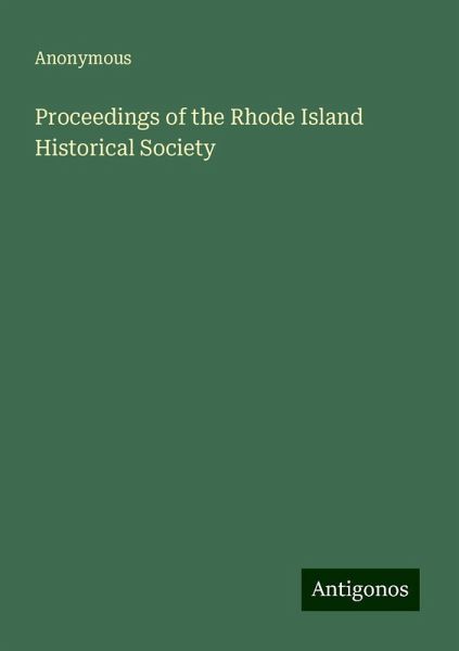 Proceedings of the Rhode Island Historical Society Proceedings of the Rhode Island Historical Society