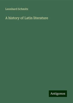 A history of Latin literature - Schmitz, Leonhard