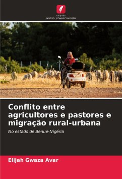 Conflito entre agricultores e pastores e migração rural-urbana - Avar, Elijah Gwaza