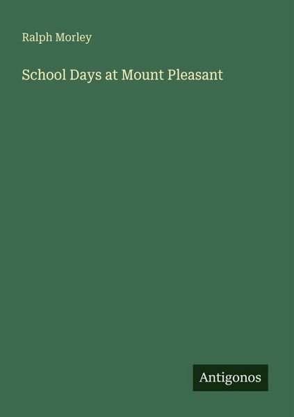 School Days at Mount Pleasant